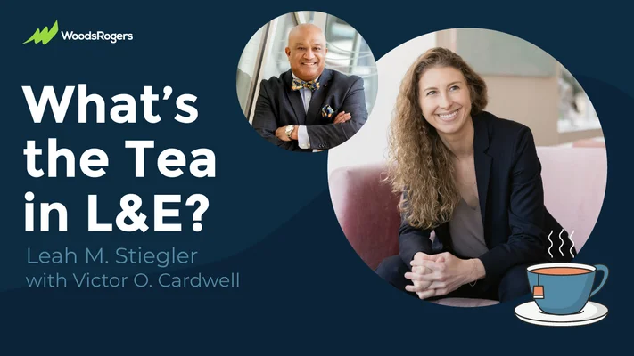 Workplace Conversations in a Heated Climate: What’s the Tea in L&E?