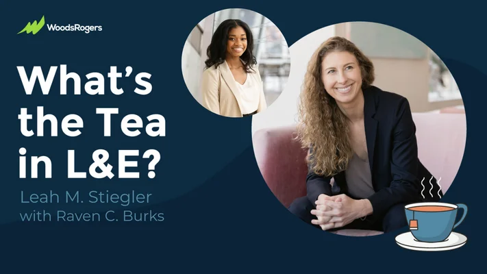 Inside the EEOC’s National Enforcement Plan: What’s the Tea in L&E?