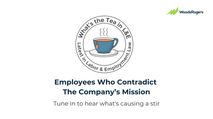 Employees Who Contradict The Company’s Mission: What's the Tea in L&E?